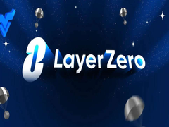 LayerZero跨链协议深度解析：LayerZero是什么？LayerZero代币是否值得投资？